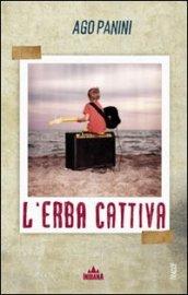 L'erba cattiva