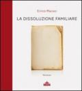 Dissoluzione familiare (La)