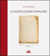 Dissoluzione familiare (La)