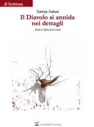 Il diavolo si annida nei dettagli. Diario d'Africa di un golem