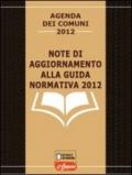 Note di aggiornamento alla guida normativa 2012. Agenda dei comuni 2012