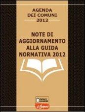 Note di aggiornamento alla guida normativa 2012. Agenda dei comuni 2012