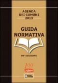 Agenda dei comuni 2013. Guida normativa