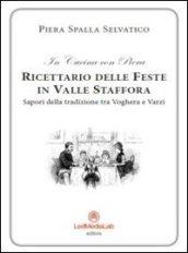 Ricettario delle feste in Valle Staffora. Sapori della tradizione tra Voghera e Varzi