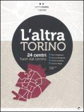 L'altra Torino. 24 centri fuori dal centro