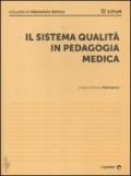 Il sistema di qualità in pedagogia medica