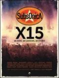 Subsonica x 15. 15 anni, 15 canzoni, 15 storie