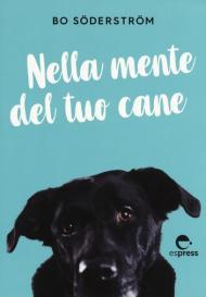 Nella mente del tuo cane