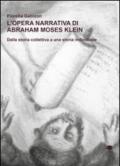 L'opera narrativa di Abraham Moses Klein. Dalla storia collettiva a una storia individuale