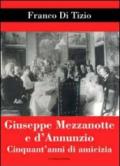 Giuseppe Mezzanotte e d'Annunzio. Cinquant'anni di amicizia