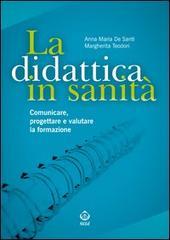 La didattica in sanità. Comunicare, progettare e valutare la formazione