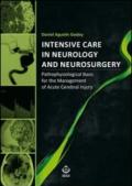 Intensive care in neurology and neurosurgery. Pathophysiological basis for the management of acute cerebral injury