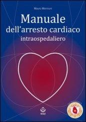 Manuale dell'arresto cardiaco intraospedaliero