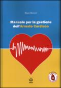 Manuale per la gestione dell’arresto cardiaco