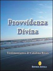 Provvidenza divina. Testimonianza di Catalina Rivas