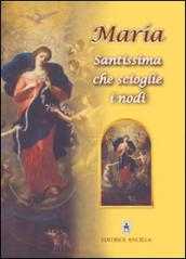 Maria Santissima che scioglie i nodi