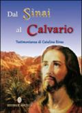 Dal Sinai al Calvario. Testimonianza di Catalina Rivas