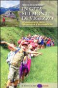 In gita sui monti di Vigezzo. 20 passeggiate facili per famiglie e scolaresche