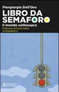 Libro da semaforo (il mondo sottosopra)