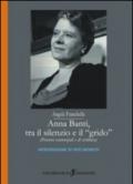 Anna Banti, tra il silenzio e il grido. (Percorsi esistenziali e di scrittura)