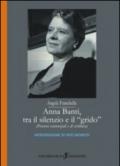 Anna Banti, tra il silenzio e il grido. (Percorsi esistenziali e di scrittura)