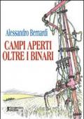 Campi aperti oltre i binari