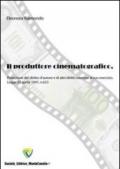 Il produttore cinematografico. Protezione del diritto d'autore e di altri diritti connessi al suo esercizio