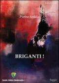 Briganti!