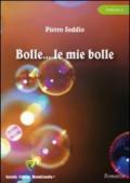 Bolle... Le mie bolle