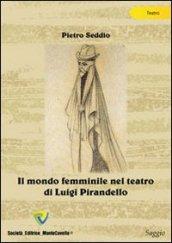 Il mondo femminile nel teatro di Luigi Pirandello