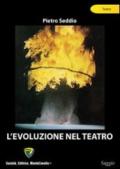 L'evoluzione nel teatro