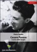 Cesare Pavese. L'uomo delle langhe