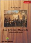 Cola di Rienzo e Masaniello. Tribuni del popolo