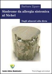 Sindrome da allergia sistemica al nichel. Dagli alimenti alla dieta