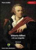 Vittorio Alfieri e le sue tragedie. 2.