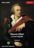 Vittorio Alfieri e le sue tragedie. 3.