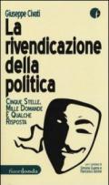 La rivendicazione della politica. 5 Stelle, mille domande, qualche risposta