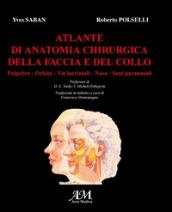 Atlante di anatomia chirurgica della faccia e del collo: 1