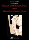 Manuale di medicina estetica. Fisiopatologia e medicina estetica: 2
