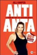 Anti-anta. Il metodo anti-invecchiamento. Con DVD