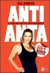 Anti-anta. Il metodo anti-invecchiamento. Con DVD