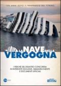 La nave della vergogna. Con DVD