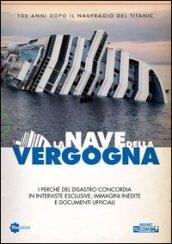 La nave della vergogna. Con DVD