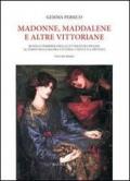 Madonne, Maddalene e altre vittoriane. Modelli femminili nella letteratura inglese al tempo della regina Vittoria: i testi e il contesto: 1