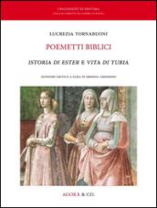 Poemetti biblici. Istoria di Ester e vita di Tubia