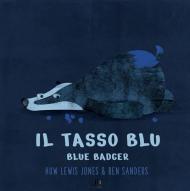 Il tasso blu-Blue badger. Ediz. bilingue. Con Webapp con letture e giochi di ludodidattica