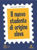 Il nuovo studente di origine slava. Ediz. per la scuola