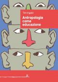 Antropologia come educazione