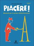 Piacere! Manuale per la prima alfabetizzazione