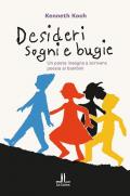 Desideri, sogni, bugie